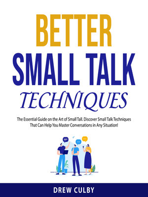 cover image of Better Small Talk Techniques